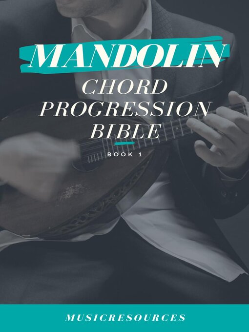 Title details for Mandolin Songwriter's Chord Progression Bible by MusicResources - Available